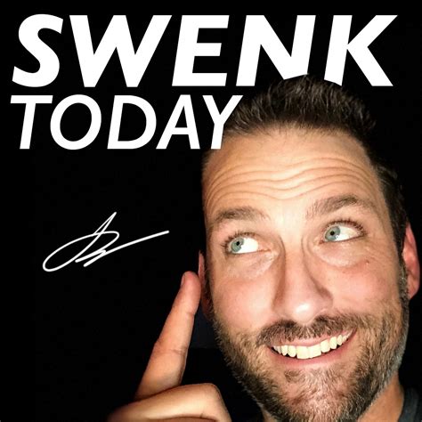 swenk today just swenk it